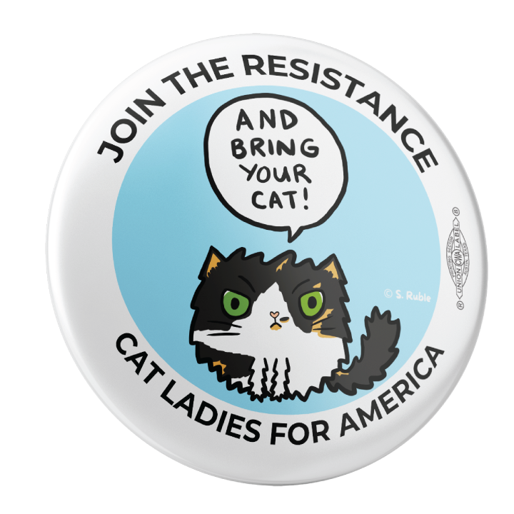 And Bring Your Cat! (2.25" Pin-Back Button -- Combo Pack Of Two!)