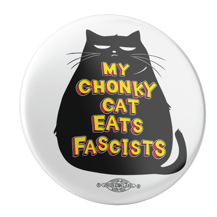 My Chonky Cat (2.25" Pin-Back Button -- Combo Pack Of Two!)