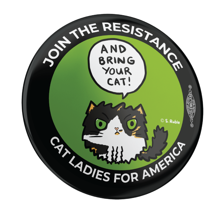 And Bring Your Cat! (2.25" Pin-Back Button -- Combo Pack Of Two!)