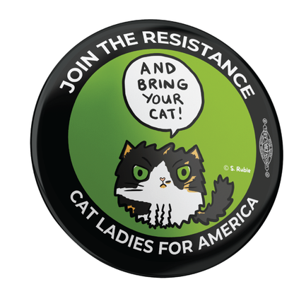 And Bring Your Cat! (2.25" Pin-Back Button -- Combo Pack Of Two!)