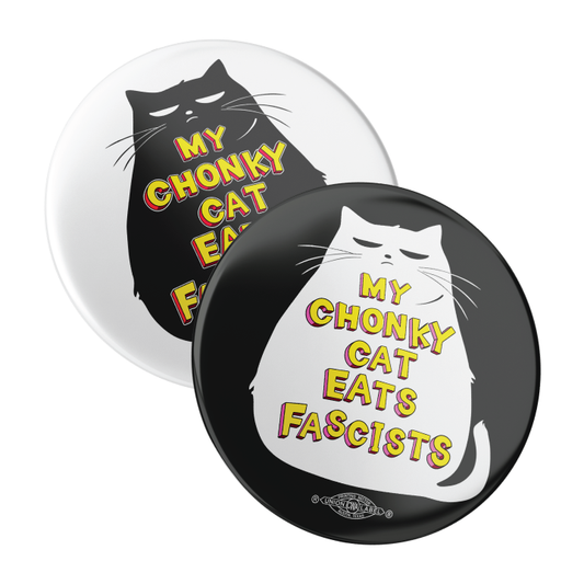 My Chonky Cat (2.25" Pin-Back Button -- Combo Pack Of Two!)